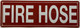 FIRE HOSE COMPLIANCE SIGN