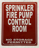 SPRINKLER FIRE PUMP CONTROL ROOM NO STORAGE PERMITTED SAFETY SIGN