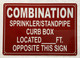 NYC COMBINATION SPRINKLER STANDPIPE CURB BOX LOCATED FEET OPPOSITE THIS SIGN SIGN