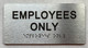 EMPLOYEES ONLY  with Raised letters/Image & Grade 2 Braille - Includes Red Adhesive pad for Easy Installation (Brushed Aluminum/silver, Tacticle ) - The park Ave Line