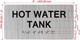 Sign HOT WATER TANK  with Raised letters/Image & Grade 2 Braille - Includes Red Adhesive pad for Easy Installation (Brushed Aluminum/silver, Tacticle ) - The park Ave Line