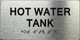 Signage HOT WATER TANK  with Raised letters/Image & Grade 2 Braille - Includes Red Adhesive pad for Easy Installation (Brushed Aluminum/silver, Tacticle ) - The park Ave Line