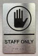 STAFF ONLY  with Raised letters/Image & Grade 2 Braille - Includes Red Adhesive pad for Easy Installation ( Brushed Aluminum/silver, Tacticle ) - The park Ave Line