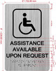 Sign ASSISTANCE AVAILABLE UPON REQUEST  with Raised letters/Image & Grade 2 Braille - Includes Red Adhesive pad for Easy Installation ( Brushed Aluminum/silver, Tacticle ) - The park Ave Line