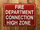 FIRE DEPARTMENT CONNECTION HIGH ZONE COMPLIANCE SIGN