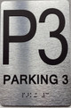 FLOOR NUMBER COMPLIANCE SIGN WITH RAISED LETTERS THE PARK AVE LINE (P3-PARKING 3)