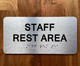 NYC STAFF REST AREA SIGN WITH RAISED LETTERS