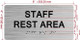 STAFF REST AREA COMPLIANCE SIGN WITH RAISED LETTERS