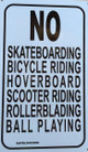No Skateboarding Bicycle riding, Hoverboard scooter riding Rollerblading ball playing Signage