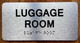 HPD LUGGAGE ROOM SIGN WITH RAISED LETTERS