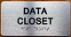 DATA CLOSET SAFETY SIGN WITH RAISED LETTERS