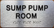 SUMP PUMP ROOM SAFETY SIGN WITH RAISED LETTERS