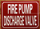 HPD FIRE PUMP DISCHARGE VALVE SIGN