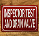 INSPECTOR TEST AND DRAIN VALVE SAFETY SIGN
