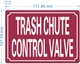 FD TRASH CHUTE CONTROL VALVE SIGN
