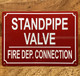 STANDPIPE VALVE FIRE DEP. CONNECTION COMPLIANCE SIGN