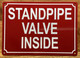 STANDPIPE VALVE INSIDE COMPLIANCE SIGN