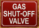 HPD GAS SHUT OFF VALVE SIGN