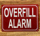 FD OVERFILL ALARM SIGN