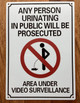 HPD ANY PERSON URINATING IN PUBLIC WILL BE PROSECUTED -NO PUBLIC URINATION SIGN
