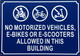 NO MOTORIZED VEHICLES E BIKES OR E SCOOTERS ALLOWED IN THIS BUILDING SAFETY SIGN-NO E-BIKE SAFETY SIGN