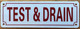 TEST AND DRAIN SAFETY SIGN