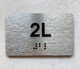 NYC APT NUMBER 2L SIGN-UNIT NUMBER SIGN WITH RAISED LETTERS