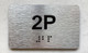 NYC APT NUMBER 2P SIGN-UNIT NUMBER SIGN WITH RAISED LETTERS