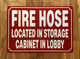 NYC FIRE HOSE LOCATED IN STORAGE CABINET IN LOBBY SIGN