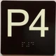 ELEVATOR FLOOR NUMBER THE LEXINGTON AVE LINE (P4-PARKING LEVEL 4) COMPLIANCE SIGN