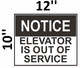 SIGN Notice Elevator is Out of Service  (White Background,Aluminium, )