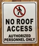 NYC NO ROOF ACCESS AUTHORIZED PERSONNEL ONLY SIGN