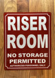 FD RISER ROOM NO STORAGE SIGN