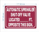 HPD AUTOMATIC SPRINKLER SHUT OFF VALVE LOCATED FT OPPOSITE THIS SIGN SIGN