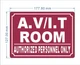 HPD AV/IT ROOM/AUTHORIZED PERSONNEL ONLY SIGN