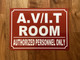 AV/IT ROOM/AUTHORIZED PERSONNEL ONLY SAFETY SIGN