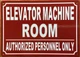 ELEVATOR MACHINE ROOM COMPLIANCE SIGN
