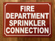 FIRE DEPARTMENT SPRINKLER CONNECTION SAFETY SIGN