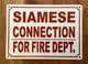 SIAMESE CONNECTION FOR FIRE DEPARTMENT COMPLIANCE SIGN