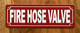 HPD FIRE HOSE VALVE SIGN
