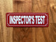 INSPECTOR'S TEST SAFETY SIGN