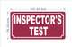INSPECTORS TEST COMPLIANCE SIGN
