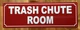 TRASH CHUTE ROOM SAFETY SIGN