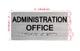 Administration Office Sign with Raised Letters & Grade 2 Sign