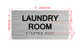 Laundry Room Sign with Raised Letters & Grade 2 Hpd Sign