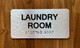 Laundry Room Sign with Raised Letters & Grade 2 Braille Sign