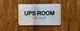 UPS Room Sign with Raised Letters & Grade 2 Braille Sign
