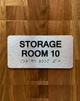 Storage Room 10 Sign with Raised Letters & Grade 2 Ada Sign