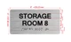 Storage Room 8 Sign with Raised Letters & Grade 2 Hpd Sign