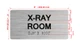 X-Ray Room Sign with Raised Letters & Grade 2 Hpd Sign